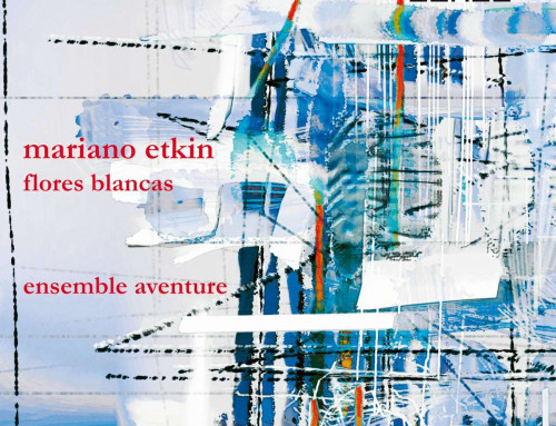 Neue CD: Mariano Etkin „Flores blancas“